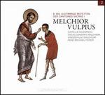 Melchior Vulpius: 8- bis 13-Stimmige Motetten der Cantiones Sacrae I