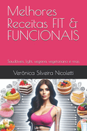 Melhores Receitas FIT & FUNCIONAIS: Saudveis, light, vegana, vegetariana e mais