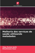 Melhoria dos servi?os de sade utilizando metadados