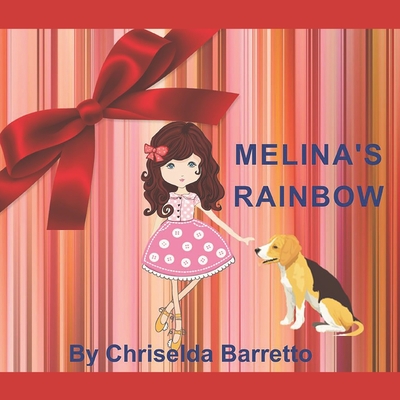 Melina's Rainbow - Barretto, Chriselda