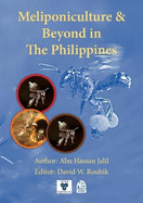 Meliponiculture & Beyond in The Philippines