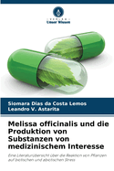 Melissa officinalis und die Produktion von Substanzen von medizinischem Interesse