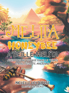 Melita Honeybee A'Beille Melita: Aventure de Voyage Dans Le Temps Dans L'?Gypte Ancienne