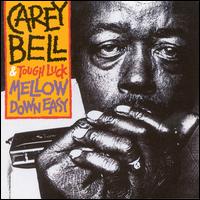 Mellow Down Easy - Carey Bell