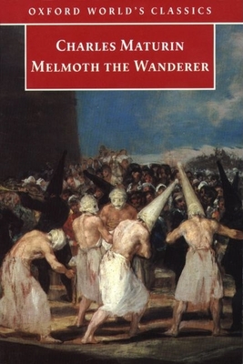 Melmoth the Wanderer - Maturin, Charles, and Grant, Douglas (Editor), and Baldick, Chris (Introduction by)