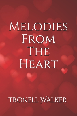 Melodies From The Heart - Editing, Cbm - Christian Book (Editor), and Walker, Tronell