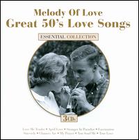 Melody of Love: Great 50's Love Songs - Various Artists