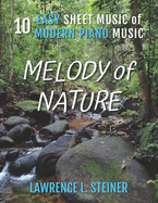 Melody of Nature: 10 Easy Sheet Music of Modern Piano Music