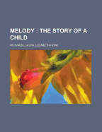 Melody the Story of a Child