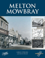 Melton Mowbray - Stirling, Sarah, and Ellis, and The Francis Frith Collection (Photographer)