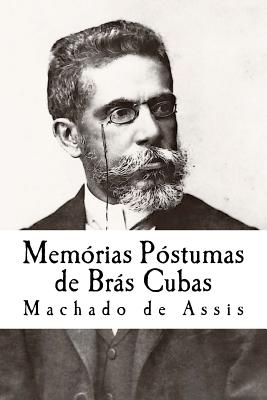 Memrias Pstumas de Brs Cubas - Qwerty Books (Editor), and Machado De Assis, Joaquim