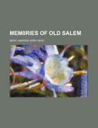 Mem0ries of Old Salem