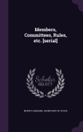 Members, Committees, Rules, etc. [serial]