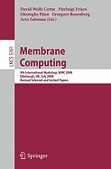 Membrane Computing: 9th International Workshop, WMC 2008, Edinburgh, UK, July 28-31, 2008, Revised Selected and Invited Papers