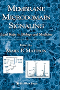 Membrane Microdomain Signaling: Lipid Rafts in Biology and Medicine