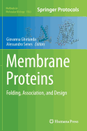 Membrane Proteins: Folding, Association, and Design