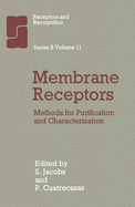 Membrane Receptors: Methods for Purification and Characterization