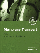 Membrane Transport: A Practical Approach