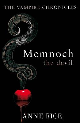 Memnoch The Devil: The Vampire Chronicles 5 - Rice, Anne