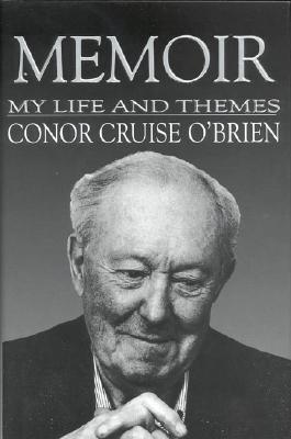 Memoir: My Life and Themes - O'Brien, Conor Cruise