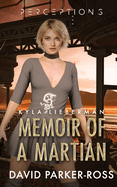 Memoir of a Martian: Loyalty Comes at a Price