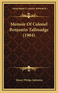 Memoir of Colonel Benjamin Tallmadge (1904)