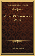 Memoir of Cosmo Innes (1874)