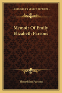 Memoir of Emily Elizabeth Parsons