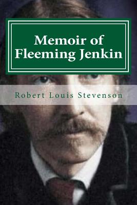 Memoir of Fleeming Jenkin - Hollybook (Editor), and Stevenson, Robert Louis