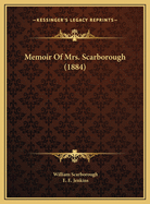 Memoir of Mrs. Scarborough (1884)