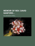 Memoir of REV. David Sanford