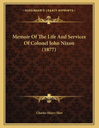 Memoir of the Life and Services of Colonel John Nixon (1877)