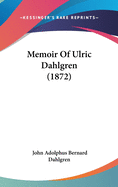 Memoir Of Ulric Dahlgren (1872)