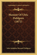 Memoir Of Ulric Dahlgren (1872)