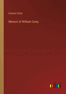 Memoir of William Carey