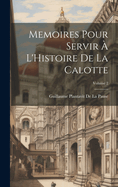 Memoires Pour Servir ? l'Histoire de la Calotte; Volume 2