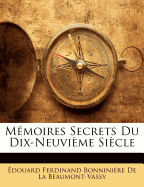 Memoires Secrets Du Dix-Neuvieme Siecle