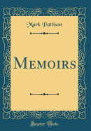 Memoirs (Classic Reprint)