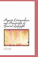 Memoirs Correspondence and Manuscripts of General Lafayette