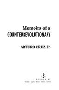 Memoirs of a Counter Revolutionary