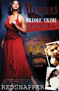 Memoirs of a Creole Crime Cartel (Revised Edition): The Origin of Tangie Laurie