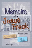 Memoirs of a Jesus Freak, 2nd Edition
