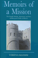 Memoirs of a Mission: The Ismaili Scholar, Statesman and Poet, Al-Mu-Ayyad Fi'l-Din Al-Shirazi