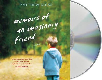 Memoirs of an Imaginary Friend - Dicks, Matthew, and Brown, Matthew (Read by)