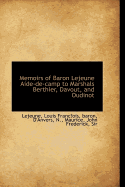 Memoirs of Baron Lejeune Aide-de-camp to Marshals Berthier, Davout, and Oudinot