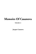 Memoirs of Casanova, V11 - Casanova, Giacomo