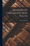 Memoirs Of Childhood And Youth