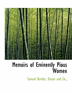 Memoirs of Eminently Pious Women