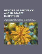 Memoirs of Frederick and Margaret Klopstock