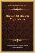 Memoirs of Madame Vigee Lebrun